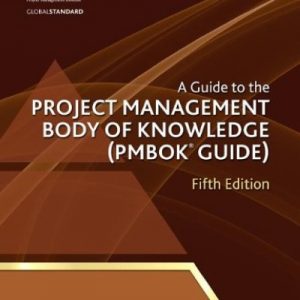 A Guide to the Project Management Body of Knowledge: PMBOK(R) Guide