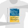 Social Media for Project Managers