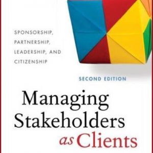 Managing Stakeholders as Clients